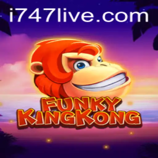 FunkyKingKong and the Dynamic World of 747 LIVE