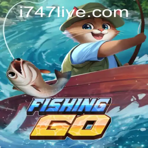 Explore the Fascinating World of FishingGO and the Rise of 747 LIVE