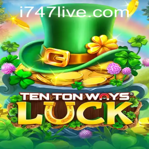 Discover the Excitement of TenTonWaysLuck: A Gaming Revolution with 747 LIVE