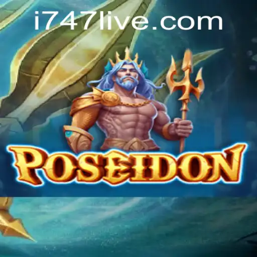 Dive into Adventure: Exploring the Game 'Poseidon' with 747 LIVE